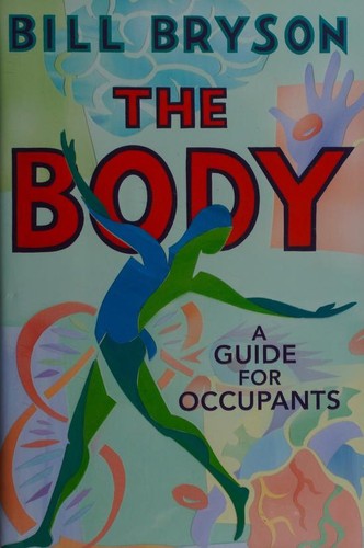 The Body: A Guide for Occupants